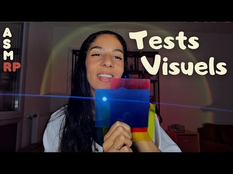 ASMR RP - Tests visuels 👁️