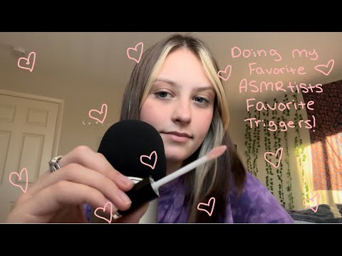 Doing My Favorite ASMRtists Favorite Triggers Part 2!