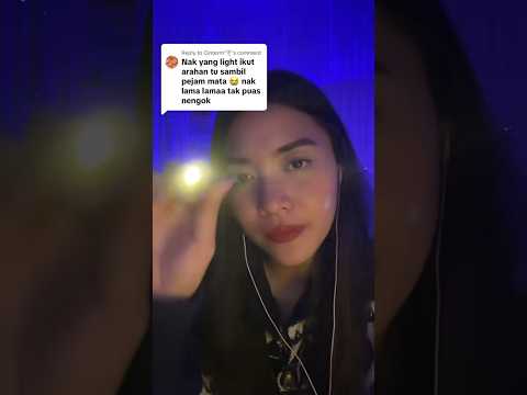 Light trigger ASMR - follow my instructions #amsrbahasamelayu #asmr