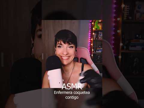 Enfermera coquetea contigo ASMR