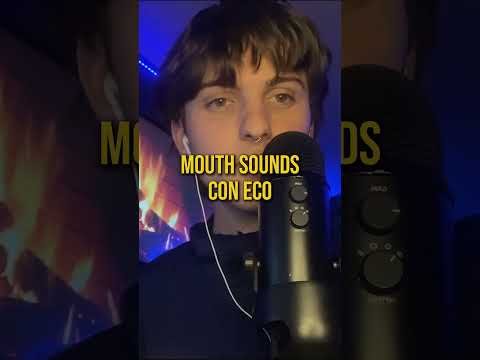 asmr mouth sounds e inaudible con eco