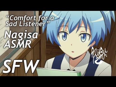 Nagisa Shiota ASMR - Short Comfort Audio for A Sad Listener (SFW, Wholesome)