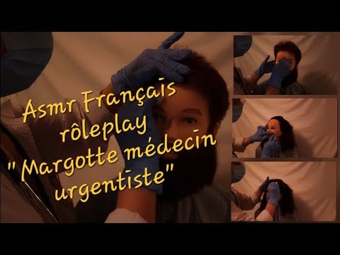 #Asmr Français #Rôleplay médical    Margotte docteur urgentiste