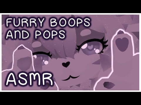 Furry ASMR | Boops, Pops, & Ear to Ear Whispering