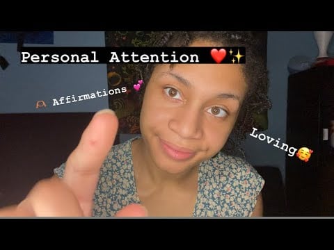 ASMR - Personal Attention; It’s gunna be okay (Katie)