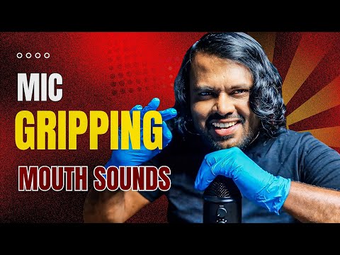 ASMR Mic Gripping & Mouth Sounds