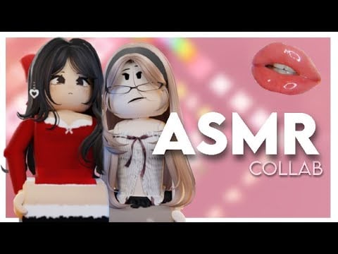 ROBLOX ASMR★ Whisper Rambling & Mouth sounds + kisses for sleep 😴 | COLLAB