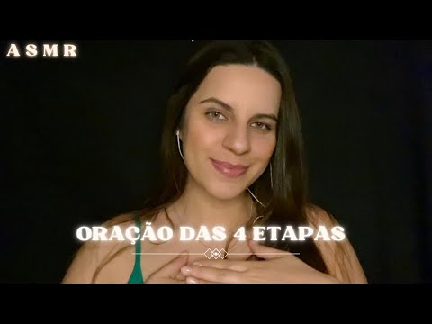 ASMR ORAÇÃO DAS QUATRO ETAPAS | Oração poderosa para realizar um pedido (guiada) 🤍