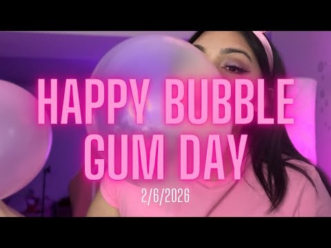BUBBLE GUM ASMR | HAPPY BUBBLE GUM DAY BUBBKE QUEEN!