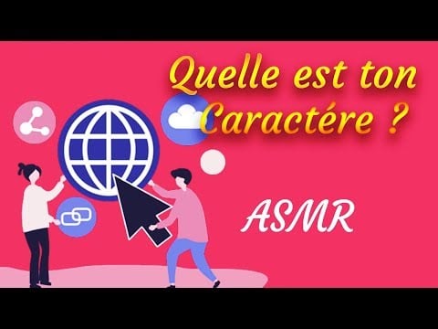 Asmr Français : Quelle est ton caractère ?  😏
