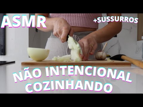 ASMR NÃO INTENCIONAL COZINHANDO -  Bruna Harmel ASMR