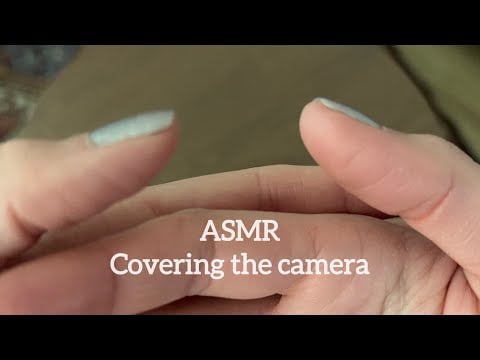 ASMR 🌙 Covering the camera - Hand movements (no talking)