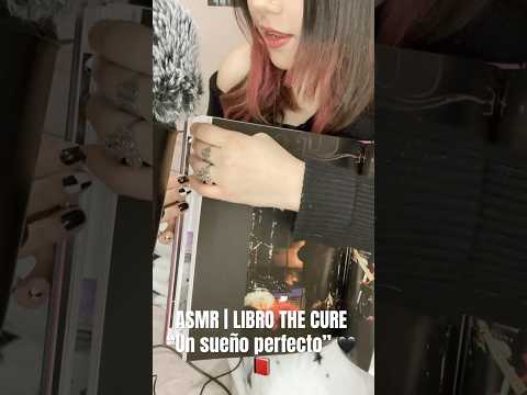 ASMR | UNBOXING PT. 2 THE CURE | Libro “Un sueño perfecto” 📕🖤 #asmrvideo #thecure #asmrcommunity