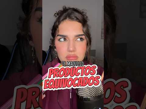 Te maquillo con los productos equivocados #asmr