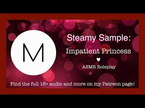ASMR Steamy Roleplay: Impatient Princess [Alice], [Yandere FDom]