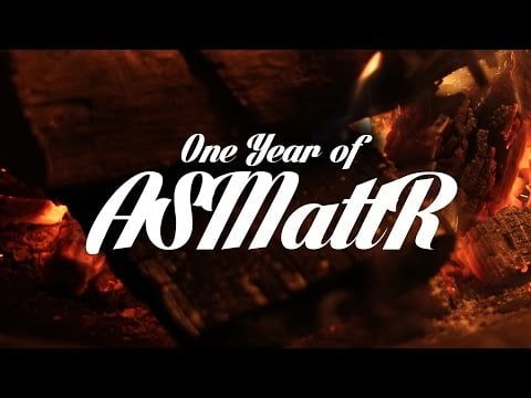 [ASMR] One Year of ASMattR - A Look Back at Every Video So Far