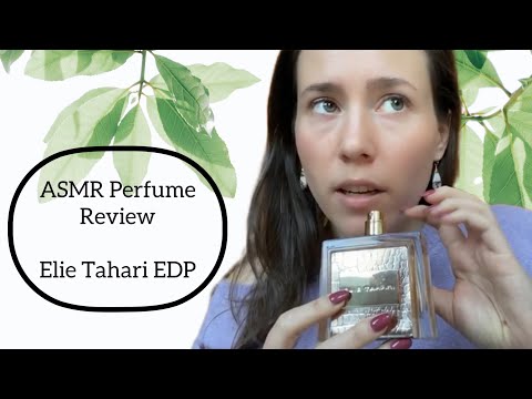 ASMR Perfume Review - Elie Tahari - Glass Tapping - Green, Woody, Fresh, Fig, Tea Perfume