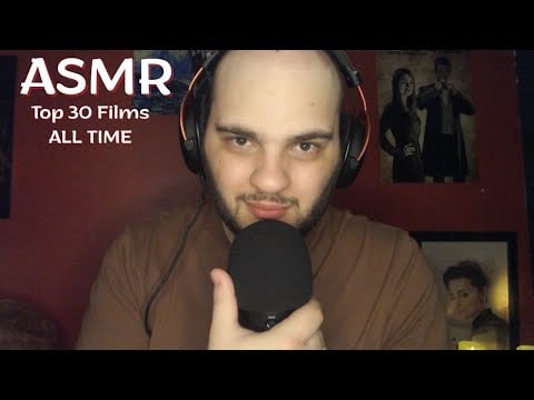 ASMR FR : MON TOP 30 FILMS ALL TIME