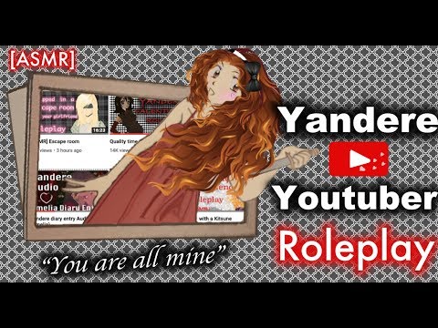 [ASMR] Yandere Youtuber Roleplay