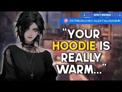 [F4M] [SPICY] Goth girl roommate sits on your lap and steals your hoodie [cuddling] ASMR RP
