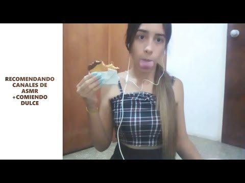 ASMR español. Recomendando canales de ASMR+ Comiendo dulce🍪🍪