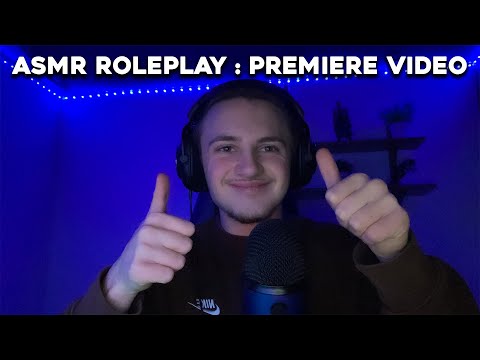 ASMR ROLEPLAY : Ma première vidéo ASMR