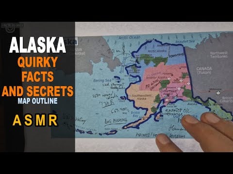 ASMR: ALASKA - The Lesser Known and Quirky Aspects | Map outline with facts | ASMR maps and facts