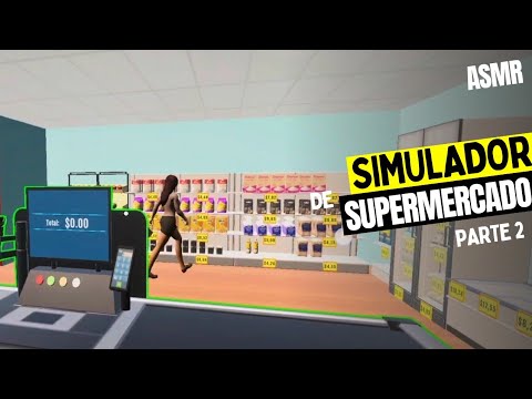 ASMR SUPERMARKET MANAGER GAMEPLAY parte 2