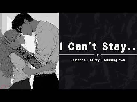I'm Sorry My Love, I Can't Stay [M4F] [Boyfriend Roleplay] ASMR