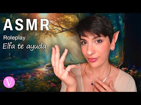 ASMR pero soy una ELFA Y TE SALVO. Fantasía y Magia