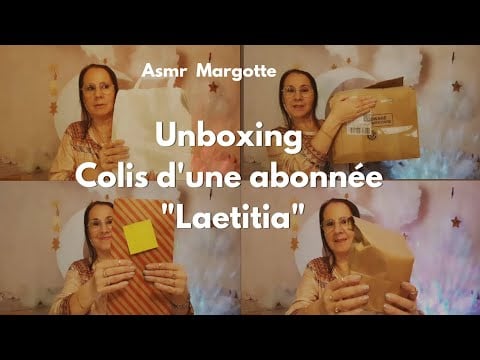 Asmr français, Unboxing je vous présente le colis d'une abonnée Laetitia merci beaucoup Laetitia 🙏😘