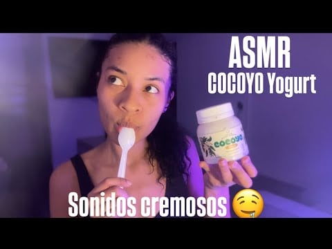 ASMR | COMIENDO COCOYO YOGURT (Sonidos cremosos) 🤤😴 