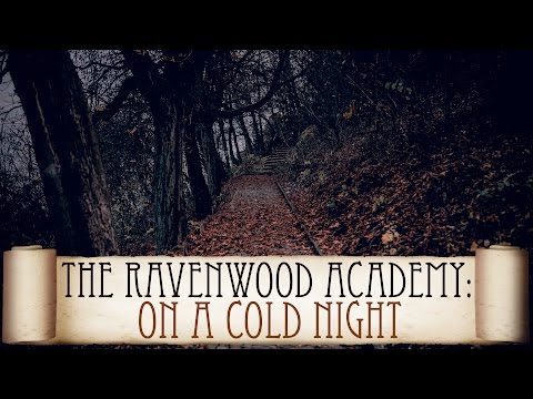 [BINAURAL ASMR] The Ravenwood Academy: On a Cold Night (part three)