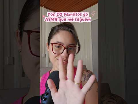 Você sabia que esses famosos me seguem? #asmr #asmrsounds