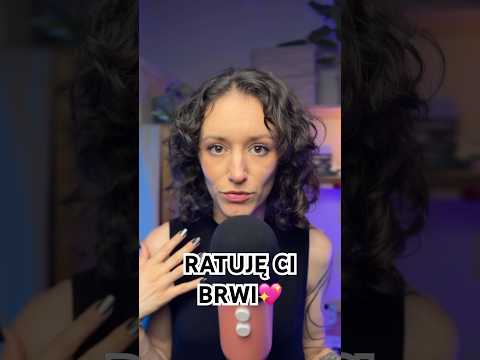 przyjaciółka ratuje ci brwi | osobista uwaga 💖 ASMR po polsku