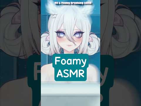Foamy bubble brushing ASMR 🛁🧼#shorts #asmr #notalkingasmr #vtuber #foam #foamasmr #brushing