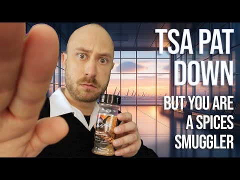 TSA Pat-Down but Your A Spices Smuggler - ASMR