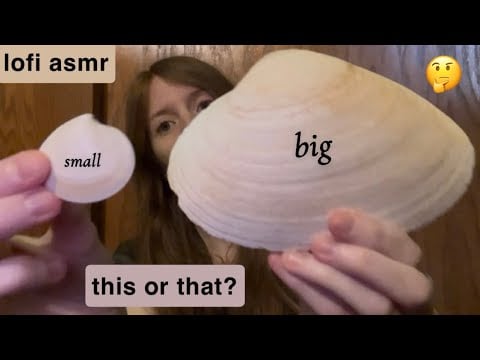 asmr big vs small triggers!