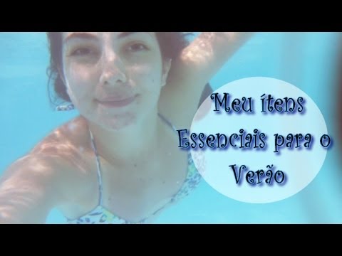 Meus ítens Essenciais para o Verão