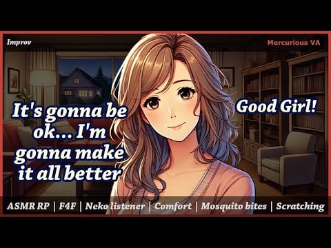 [F4F] Comforted by your human [Neko listener][Comfort][Scratching][Mosquito bites]