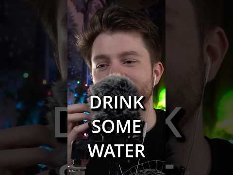 ASMR | Reminder To Stay Hydrated