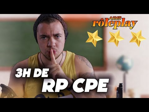 ASMR : POV QUAND TU ES CPE ROLEPLAY 3H !!