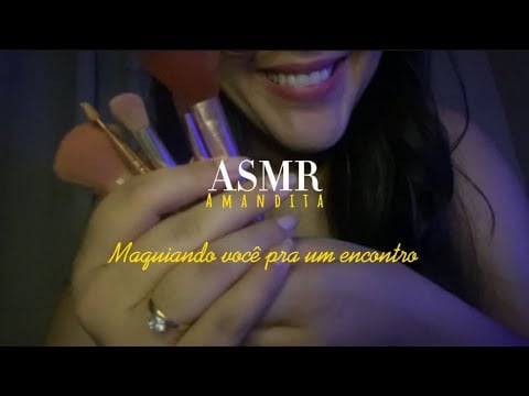 ASMR Caseirinho - Maquiando você para um encontro