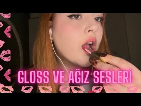 Gloss ve Ağız Sesleri Türkçe ASMR | Gloss and Mouth Sounds ASMR 🌸 Asrın ASMR #reklamdeğildir
