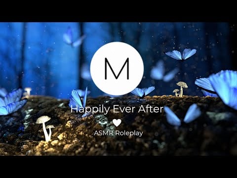 ASMR Roleplay: Happily Ever After [Saving a Fairy Tale Princess in the Woods], [F4M], [Woodsman]