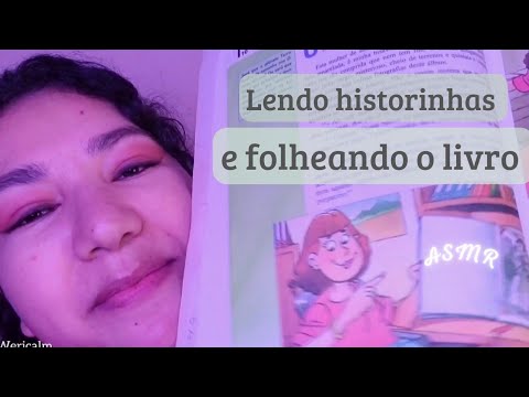 ASMR - Lendo Historinhas Para Você Dormir e Folheando o Livro | Com Voz Suave