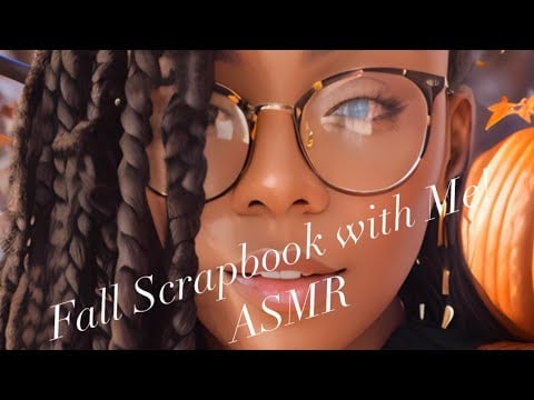 ASMR | Fall Scrapbooking - Paper Tracing, Scissor Sounds, Sticky Tape