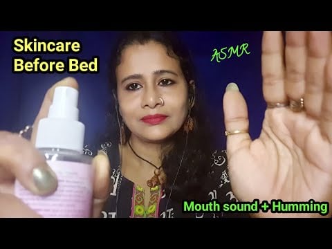 ASMR Taking Care of Your Skin ✨ Relax & Sleep Before Going to Bed+ Humming| Asmr Ghosal