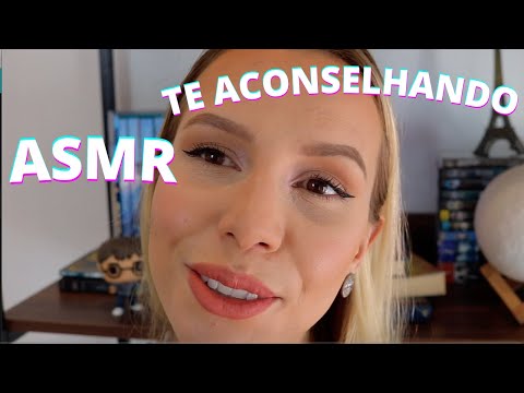 ASMR TE ACONSELHANDO DECISÕES DA VIDA E COBRANÇA -  Bruna Harmel ASMR