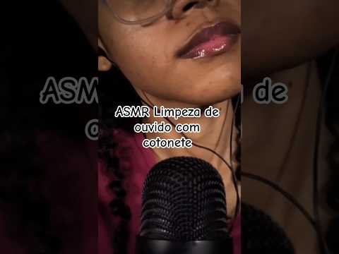 ASMR Limpeza de ouvido com cotonete #asmr